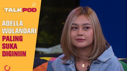 Langsung Keder Dengar Adella Wulandari Gak Suka Digituin, Terus Sukanya Gimana??