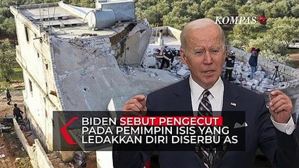 Biden Sebut Pengecut pada Pemimpin ISIS yang Ledakkan Diri Diserbu Pasukan AS
