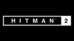 Hitman 2 et DLC (PC, PS4, Xbox One) : date de sortie, trailers, news du jeu d'action