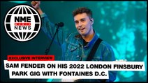 Sam Fender on his 2022 London Finsbury Park gig with Fontaines DC