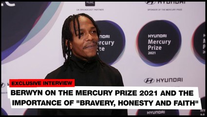 Berwyn on the Mercury Prize 2021 and the importance of "bravery, honesty and faith"