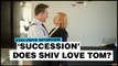 Does Shiv love Tom? Matthew Macfadyen on 'Succession' season three
