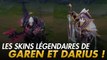 League of Legends : les skins légendaires de Garen et Darius ont été présentés