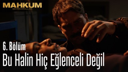 Bu halin hiç eğlenceli değil - Mahkum 6. Bölüm
