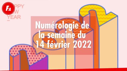 FEMME ACTUELLE - Numérologie de la semaine du 14 février 2022