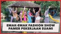 Viral Emak-emak Fashion Show Pamer Pekerjaan Suami, Penampilannya Jadi Perdebatan Warganet
