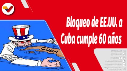El Mundo en Contexto I Bloque de EE.UU. a Cuba cumple 60 años