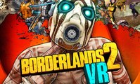 Borderlands 2 VR : une exclu PSVR annoncée !