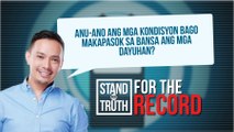 Ano ang mga kondisyon bago makapasok sa bansa ang mga dayuhan? | Stand for Truth
