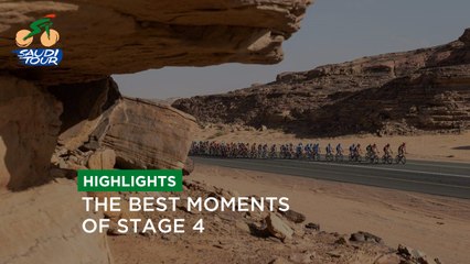 Highlights Stage 4 - #SaudiTour 2022