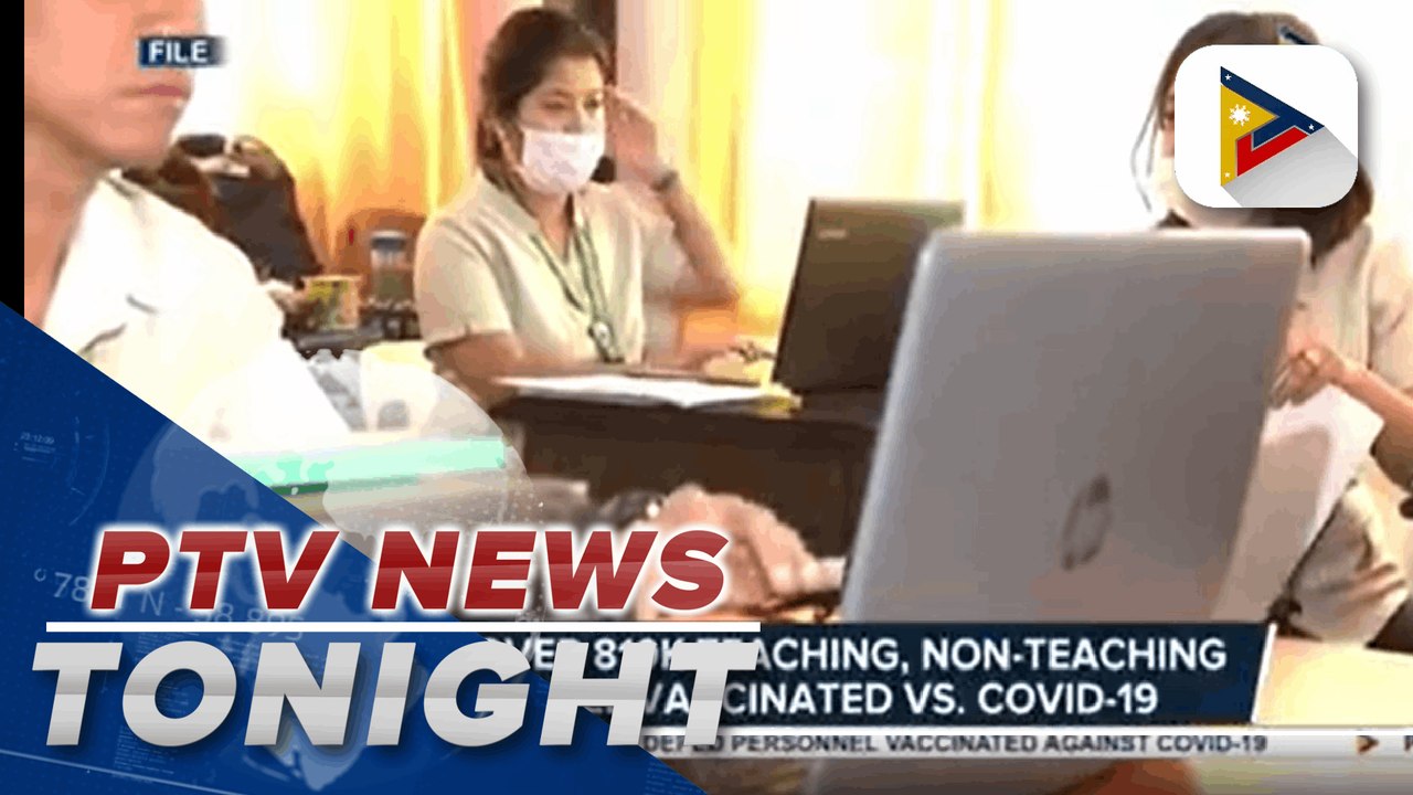DepEd over 810-K teaching, non-teaching personnel vaccinated vs COVID-19; Over 6-K public schools passed assessment, prepared for expansion of implementation of face-to-face classes | via Patrick de Jesus