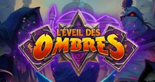 Hearthstone : Découvrez la nouvelle extension, L'Eveil des Ombres