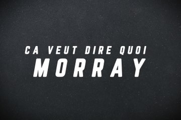 Morray : définition de l'expression de Booba