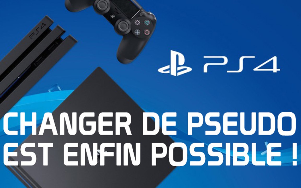 PS4 : comment changer votre pseudo PSN