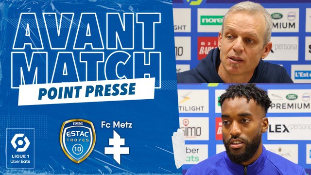 ESTAC-Metz | L'avant-match avec le coach Irles et Yoann Salmier