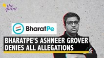 'No Rhyme or Reason': BharatPe's Ashneer Grover Denies Allegations