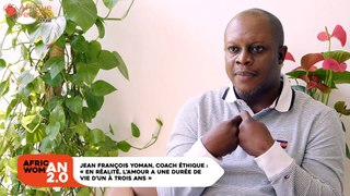 Jean François Yoman, Coach éthique :  « En réalité, l’amour a une durée de vie d’un à trois ans »