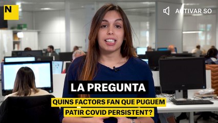 Quins factors fan que puguem patir covid persistent?