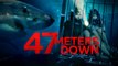 Les plus grosses erreurs des héroïnes de ''47 Meters Down'', le film phénomène
