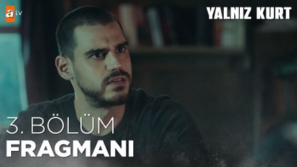 Yalnız Kurt 3. Bölüm Fragmanı