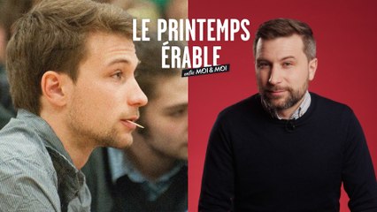 Gabriel Nadeau-Dubois et le printemps érable | Entre moi et moi