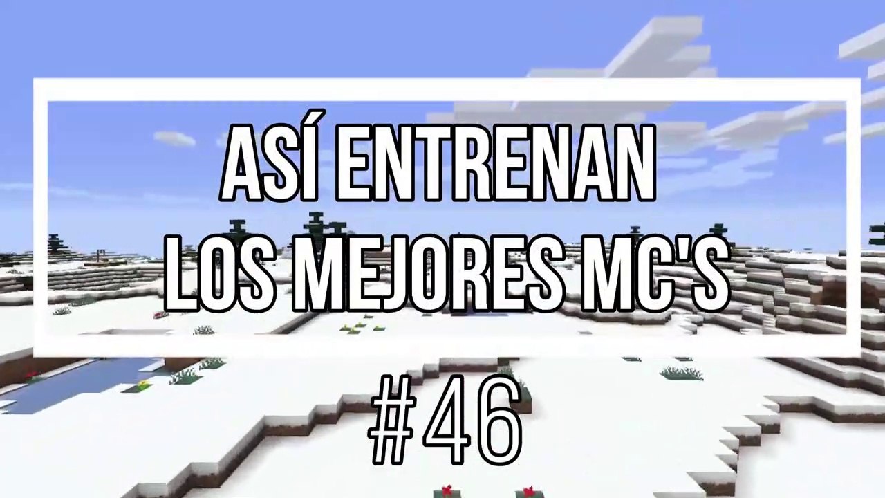 Así Entrenan Los Mejores MC's #46 *Fondo de Minecraft*