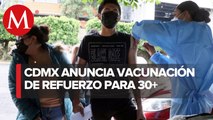 CdMx aplicará vacuna de refuerzo anticovid a mayores de 30 años a partir del 14 de febrero