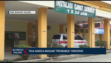 Download Video: Tiga Warga Probable Omicron, Kasus Covid-19 di Kabupaten Banjar Kembali Meningkat