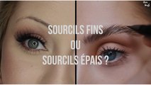 Beauty Match : sourcils fins VS sourcils épais ?