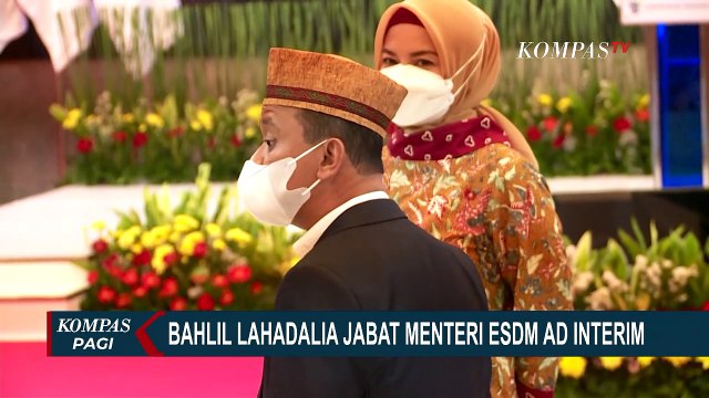 Bahlil Lahadalia Ditunjuk Jadi Menteri ESDM Ad Interim, Gantikan Arifin Tasrif yang Positif Covid-19