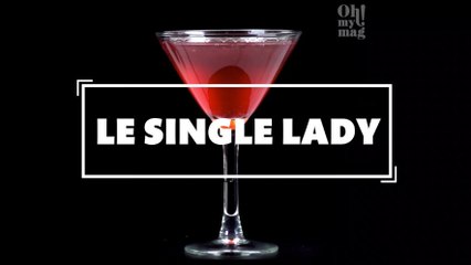 Cocktail Saint Valentin : Le Single Lady