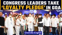 Goa Polls 2022: Congress leaders take ‘Loyalty pledge’ in Rahul Gandhi’s presence | Oneindia News