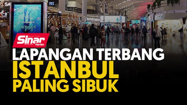 Lapangan Terbang Istanbul paling sibuk