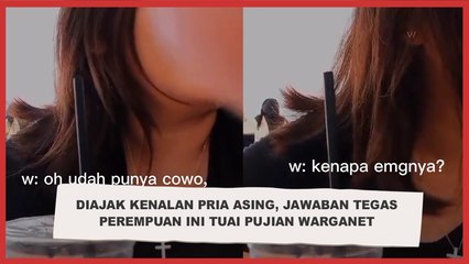 Diajak Kenalan Pria Asing, Jawaban Tegas Perempuan Ini Tuai Pujian Warganet: Bintang Lima Buat Kakaknya