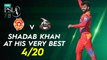 Shadab Khan At His Very Best | Islamabad United vs Lahore Qalandars | Match 12 | HBL PSL 7 | ML2G