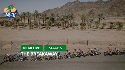The breakaway - Étape 5 / Stage 5 - #SaudiTour 2022