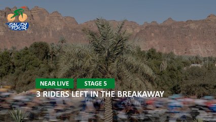 3 riders left in the breakaway - Étape 5 / Stage 5 - #SaudiTour 2022
