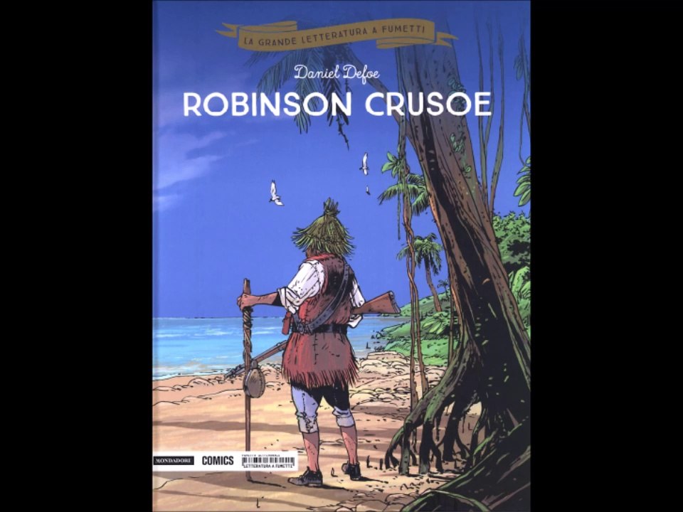 LA GRANDE LETTERATURA A FUMETTI---ROBINSON CROSUE
