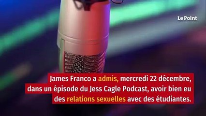 James Franco confesse avoir eu des relations sexuelles avec certaines de ses élèves
