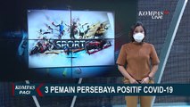 3 Pemain Positif Covid-19, Persebaya Surabaya Tunda Kirim Pemain ke Timnas Proyeksi Piala AFF U-23