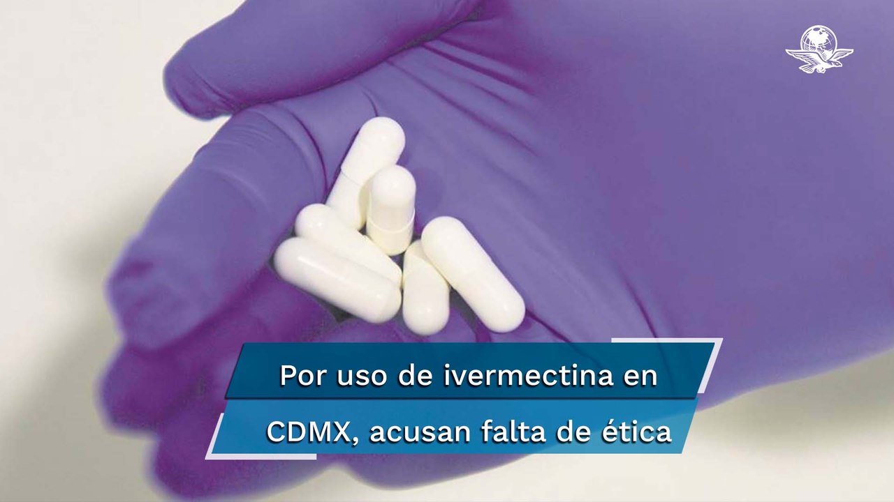 Retiran estudio que CDMX usó para justificar uso de ivermectina en pacientes con Covid