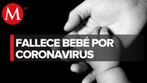 En Yucatán muere bebé de 45 días por covid-19