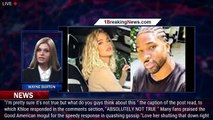 Khloe Kardashian Does Not Hold Back While Addressing Those Harry Jowsey Dating Rumors - 1breakingnew