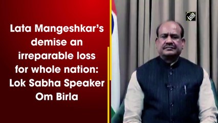 Lata Mangeshkar’s demise an irreparable loss for whole nation: Lok Sabha Speaker Om Birla