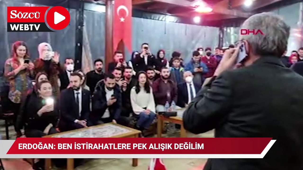 Cumhurbaşkanı Erdoğan: Ben istirahatlere pek alışık değilim