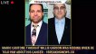 Mario Cantone Thought Willie Garson Was Kidding When He Told Him About His Cancer - 1breakingnews.co