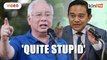 Najib calls Wan Saiful 'stupid' for poster boy challenge