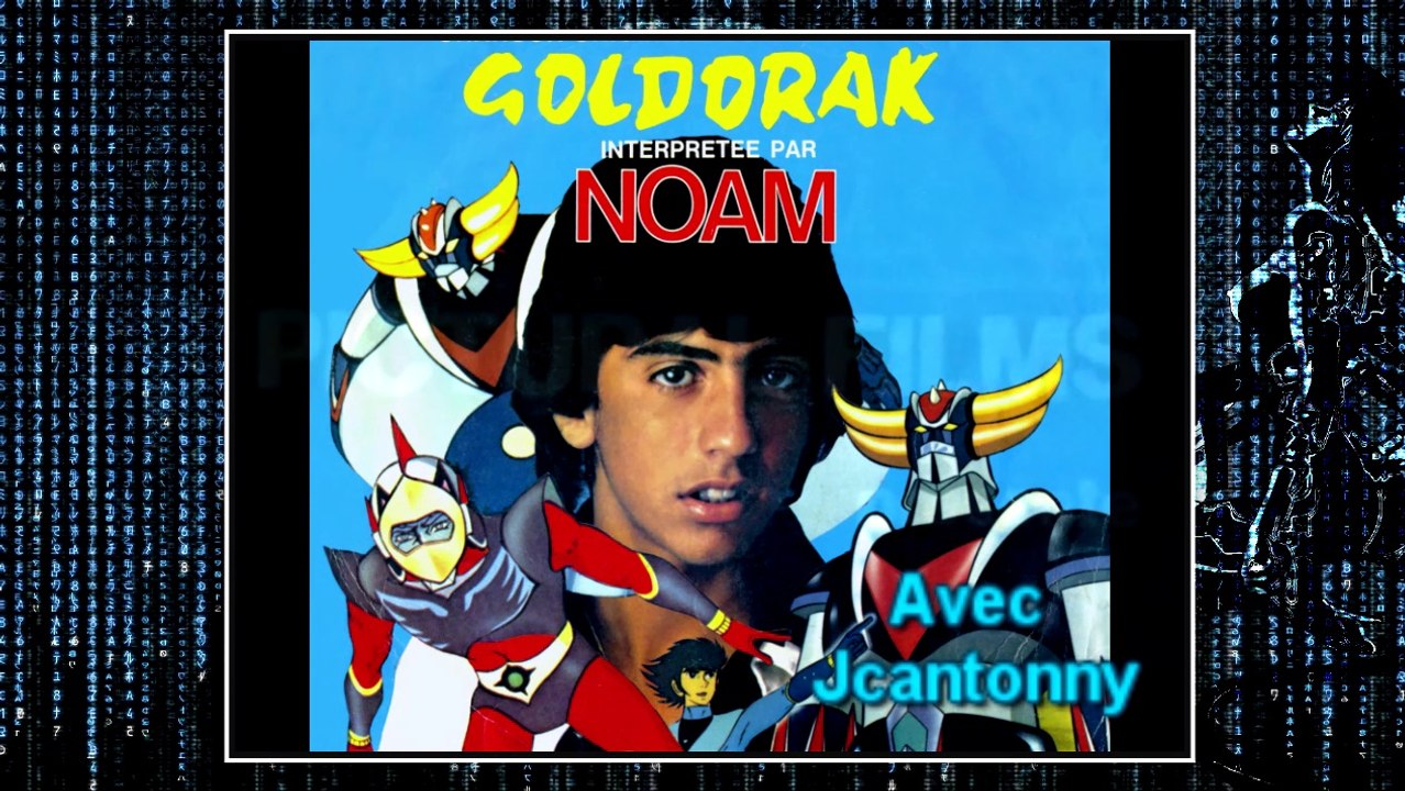 Générique de Goldorak Original par Noam (HD)