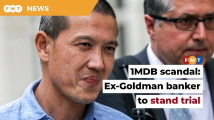 After 3 years, ex-Goldman banker to stand trial in the US for role to loot billions from 1MDB