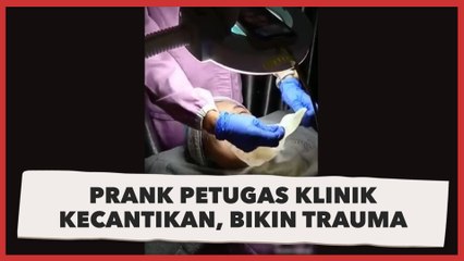 下载视频: Ngakak, Petugas Klinik Kecantikan Ini Kena Prank saat Peel-off Masker, Warganet: Auto Trauma Sampai Sekarang